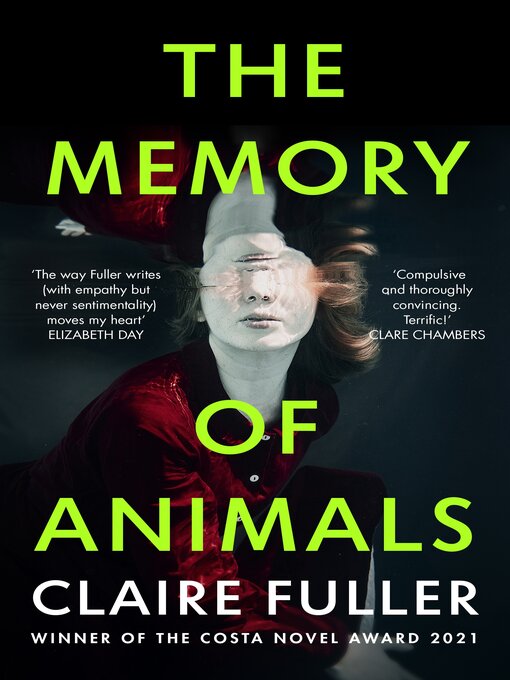 Title details for The Memory of Animals by Claire Fuller - Available